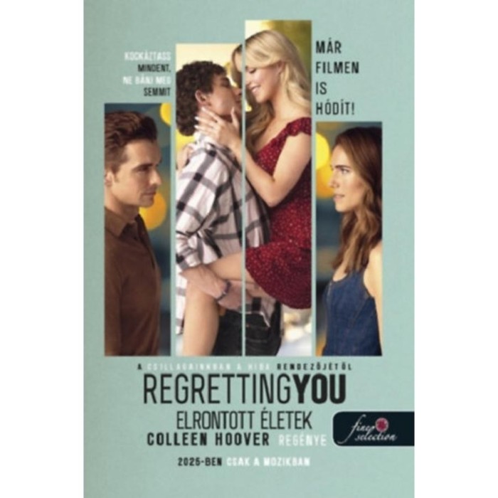 Regretting You - Elrontott &eacute;letek - Colleen Hoover