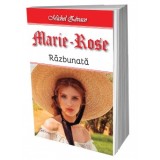 Marie Rose Razbunata - Michel Zevaco