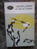 GRAHAM GREENE - UN CAZ DE MUTILARE COLECTIA BPT