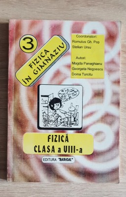 Fizică clasa a VIII-a - Romulus Gh. Pop, Stelian Ursu, Magda Panaghianu foto