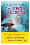 C&acirc;ntecul păsărilor - Paperback brosat - Sebastian Faulks - Litera, 2020