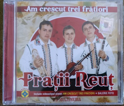 Frații Reuț - Am crescut trei frățiori , cd sigilat foto