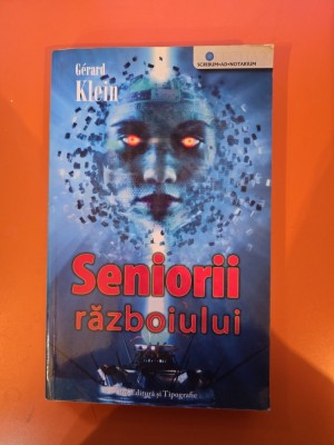 Seniorii războiului - G&amp;eacute;rard Klein foto