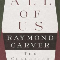 All of Us: The Collected Poems