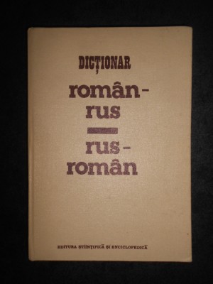 Eugen P. Noveanu - Dictionar Roman-Rus / Rus-Roman (1983, editie cartonata) foto