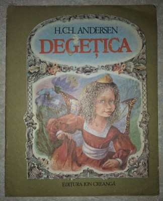 H. Ch. Andersen - Degețica 1988 (ilustrații Doina Botez) foto