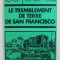 LE TREMBLEMENT DE TERRE DE SAN FRANCISCO: 18 AVRIL 1906 par GORDON THOMAS / MAX MORGAN-WITTS , 1973