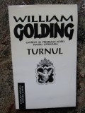 William Golding - Turnul