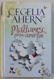 MULTUMESC PENTRU AMINTIRI- roman de CECELIA AHERN , 2015