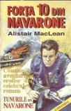 Carte Forta 10 din navarone Alistair MacLean Editura Medeea Colectie Comando 1993 301 pagini