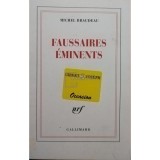 Michel Braudeau - Faussaires eminents (Editia: 2006)