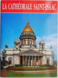 La Cathedrale Sain-Isaac (Franceza) Carte anticariat stare buna