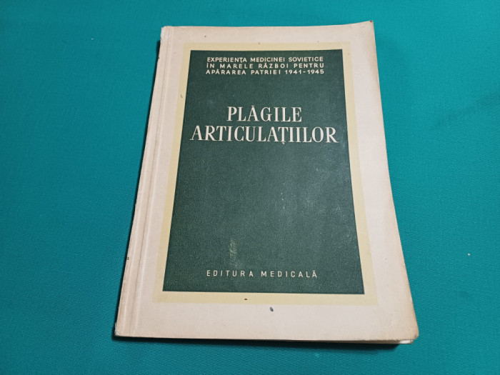 PLĂGILE ARTICULAȚIILOR *EXPERIENȚA MEDICINEI SOVIETICE &Icirc;N MARELE RĂZBOI / 1955 *