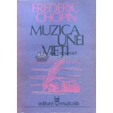 Muzica unei vieti. Corespondenta - 1982 - Frederich Chopin ($F110)
