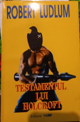 TESTAMENTUL LUI HOLCROFT ROBERT LUDLUM T foto
