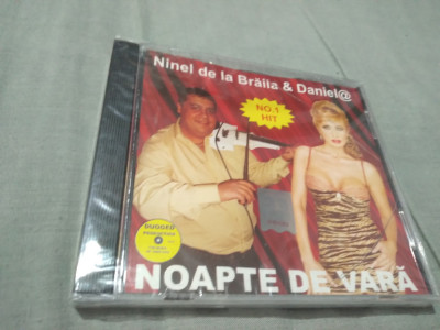 CD NINEL DE LA BRAILA &amp;amp; DANIELA-NOAPTE DE VARA ORIGINAL SIGILAT foto