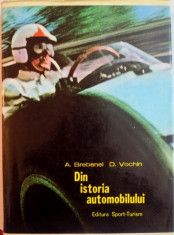 DIN ISTORIA AUTOMOBILULUI de A. BREBENEL , D. VOCHIN , 1976 foto
