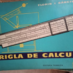 Florin I. Bancila - Rigla de calcul (editia 1961)