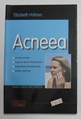 ACNEEA - CALEA NATURISTA de ELIZABETH HOLMES , 2005 , PREZINTA HALOURI DE APA foto