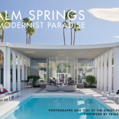 Palm Springs: A Modernist Paradise