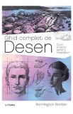 Ghid complet de desen - Barrington Barber - Litera