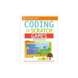 DK Workbooks: Coding in Scratch: Games Workbook