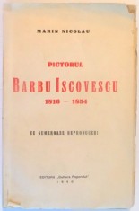 PICTORUL BARBU ISCOVESCU 1816-1854 de MARIN NICOLAU , 1940 foto