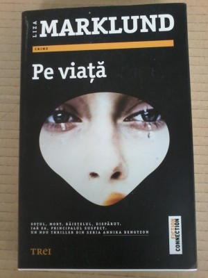 Liza Marklund - Pe viata foto