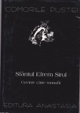 AS - COMORILE PUSTIEI - SF&Acirc;NTUL EFREM SIRUL, CUVINTE CĂTRE MONAHI