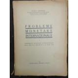 PROBLEME MONETARE INTERNATIONALE - VICTOR V. BADULESCU