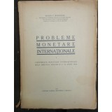 PROBLEME MONETARE INTERNATIONALE - VICTOR V. BADULESCU