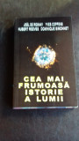 CEA MAI FRUMOASA ISTORIE A LUMII , JOEL DE ROSNAY, 1992