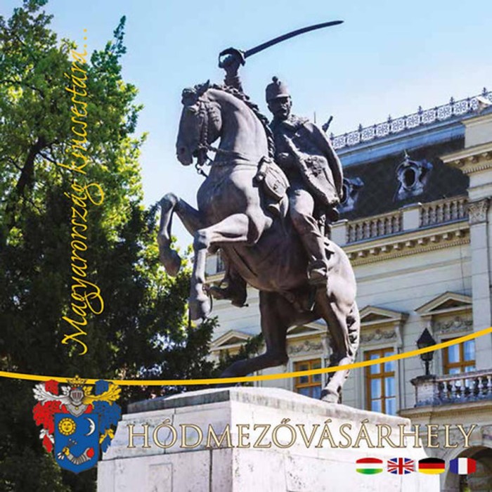 H&oacute;dmezőv&aacute;s&aacute;rhely - Magyarorsz&aacute;g kincsest&aacute;ra... - magyar, angol, n&eacute;met, francia