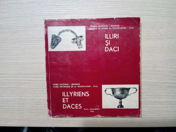 ILLIRI SI DACI - C. Daicoviciu -1972, 295 p.+ XL planse