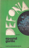 Apostol Gurau - Defonia, roman beletristica romana, editia 1981, coperta brosata, stare buna, format 13 x 20 cm