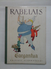 RABELAIS GARGANTUA - ROMULUS VULPESCU foto