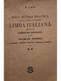 F. Ahn - Noua metoda practica pentru a invata cu inlesnire limba italiana (Editia: 1912)
