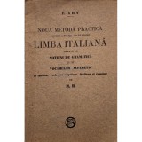F. Ahn - Noua metoda practica pentru a invata cu inlesnire limba italiana (Editia: 1912)