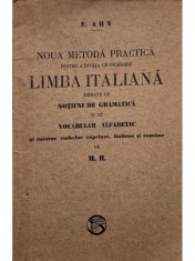 F. Ahn - Noua metoda practica pentru a invata cu inlesnire limba italiana (Editia: 1912) foto
