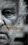 Ardere si Izbavire. Horia Zilieru in instanta criticii literare - Cartea Romaneasca Educational