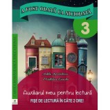 A fost odata ca niciodata. Auxiliarul meu pentru lectura. Clasa a 3-a - Georgiana Gogoescu, Adela Apostolescu, Madalina Enache