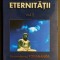 IN CAUTAREA ETERNITATII Vol. 2 &ndash; Paramahansa Yogananda 222 pag. 2000 Editura RAM