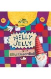 Nelly Jelly si Elful Dezordinii - Lina Zutaute