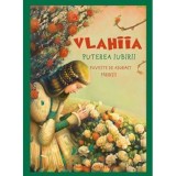 Vlahiia - Puterea iubirii | Danion Vasile