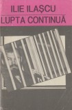 Ilascu, I. - LUPTA CONTINUA, Chisinau, 1994, Carte Politica, 96 pag.