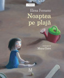 Cumpara ieftin Noaptea pe plaja | Elena Ferrante, Pandora-M