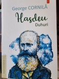 George Cornila - Hasdeu. Duhuri