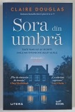 SORA DIN UMBRA , roman de CLAIRE DOUGLAS , 2026