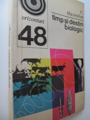 Timp si destin biologic (48) - C. Maximilian foto