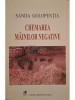 Sanda Golopentia - Chemarea mainilor negative (Editia: 2002)